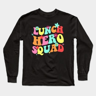 School Lunch Hero Squad Funny Cafeteria Workers Long Sleeve T-Shirt